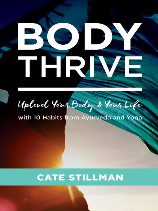 Title details for Body Thrive by Cate Stillman - Available